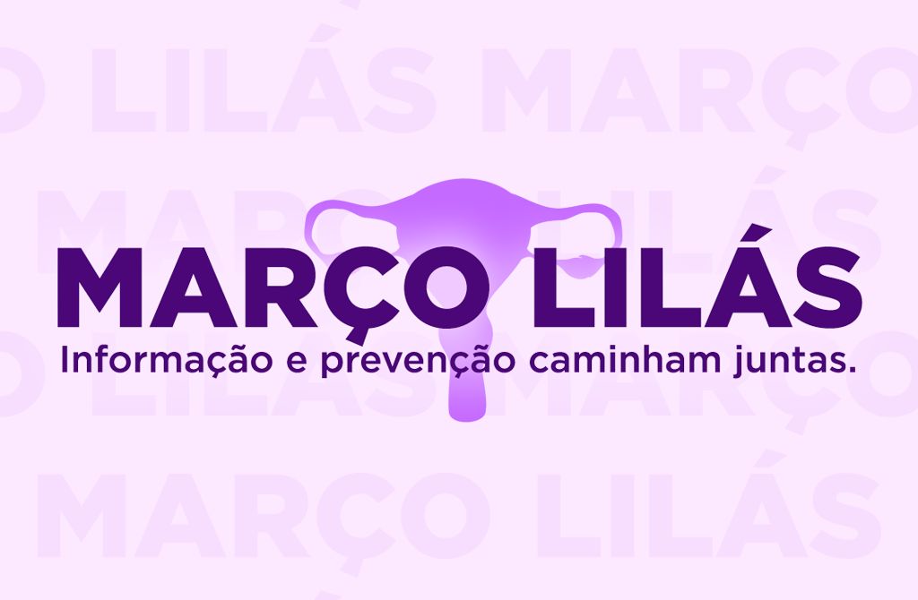Dia D do Março Lilás com foco na prevenção do câncer do colo do útero
